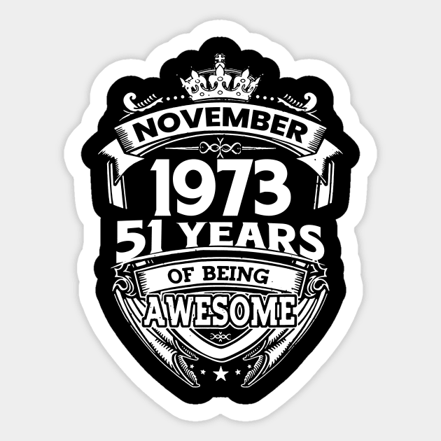 November 1973 51 Years Of Being Awesome 51st Birthday Sticker by Hsieh Claretta Art